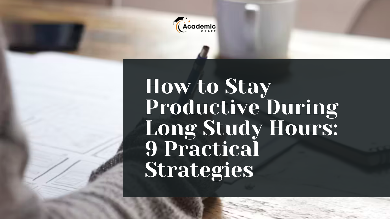 productive during long study hours