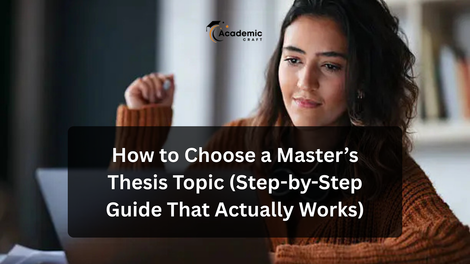How to Choose a Master’s Thesis Topic